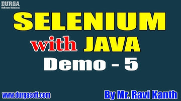 SELENIUM with JAVA tutorials || Demo - 5 || by Mr. Ravi Kanth On 21-02-2020 @8AM