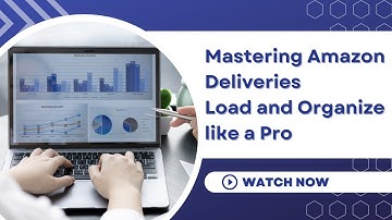 Mastering Amazon Deliveries | Load and Organize Like a Pro | US Business Consultancy