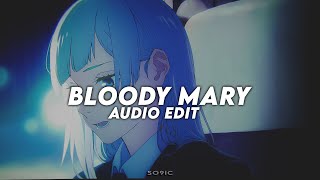 bloody mary (last part) - Lady Gaga [edit audio]
