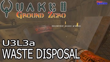 Quake II: Ground Zero (100%): Unit 3 - Level 3: Waste Disposal [Parte 1]