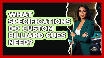 What Specifications Do Custom Billiard Cues Need? - Billiards Hustlers