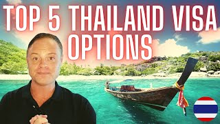 Best Thailand Visa Options For Long Term Stay - Top 5 Thailand Visas