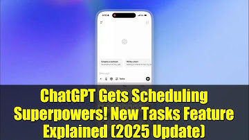 ChatGPT Gets Scheduling Superpowers! New Tasks Feature Explained (2025 Update)