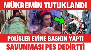 DOĞUM YAPAN MÜKREMİN GEZGİN TUTUKLANDI SAVUNMASI PES DEDİRTTİ