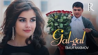 Timur Raximov - Gal-gal | Тимур Рахимов - Гал-гал #UydaQoling