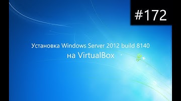 Установка Windows Server 2012 build 8140 на VirtualBox
