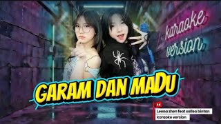 Karaoke Garam Dan Madu Versi Sallsa Bintan Feat Leona Zhen 