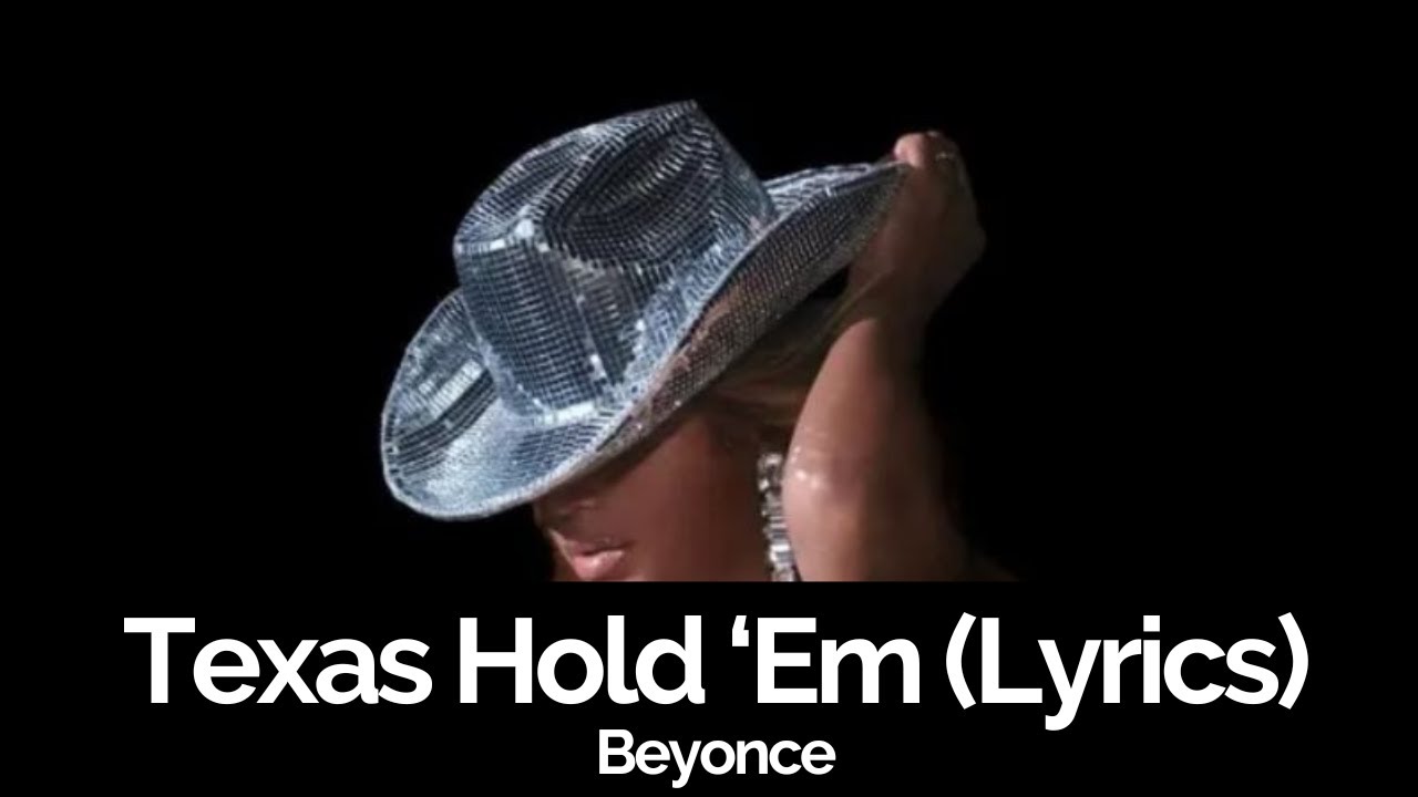Beyonce - Texas Hold 'Em (Lyrics) - YouTube