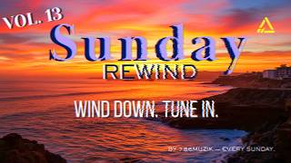 Sunday Rewind Vol. 13 | Johannesburg Deep House Mix | Edwin D'Costa | 786Muzik