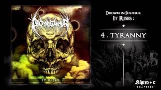 Drown In Sulphur - Tyranny (Official Stream)