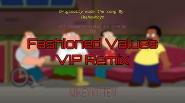 Fashioned Values VIP Remix But with TTS Chromatic scales