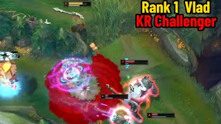 Rank 1 Vlad：How This Guy Hit CHALLENGER in Korea!