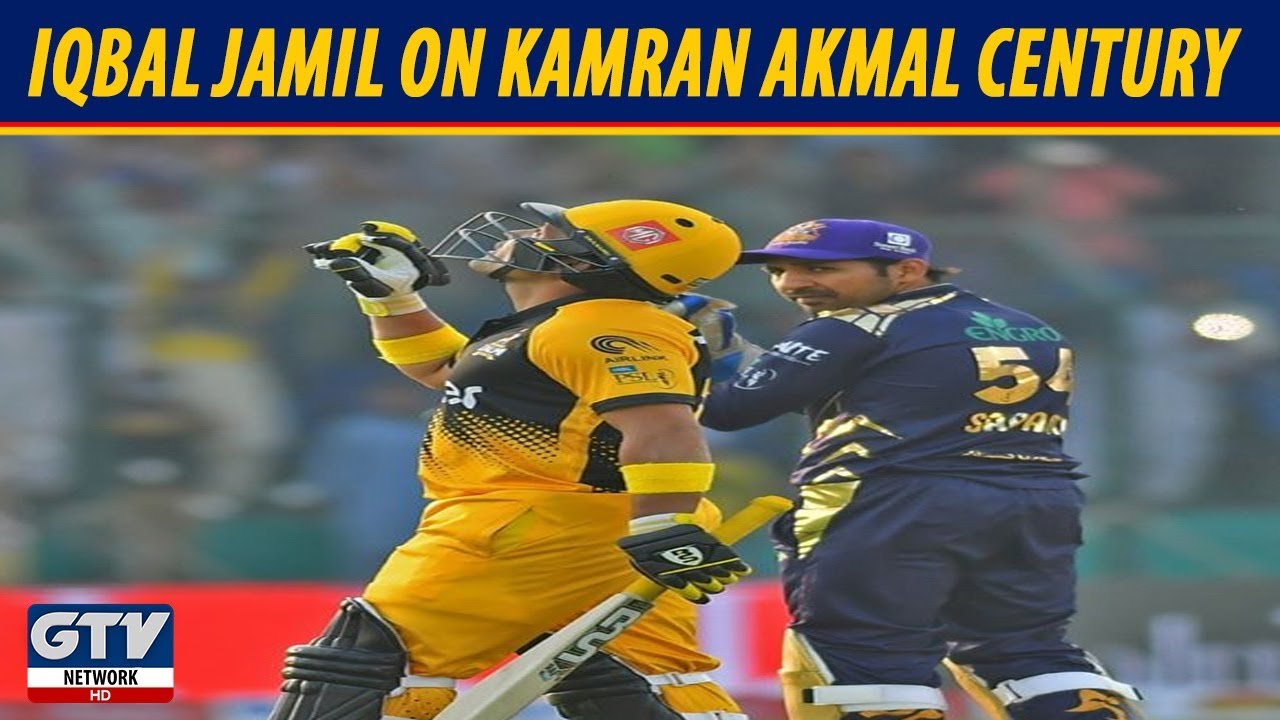 Iqbal Jamil on Kamran Akmal Century Peshawar Zalmi vs Quetta