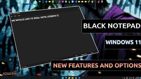 Windows 11 : Notepad with Dark Mode and New Features Support - First Look