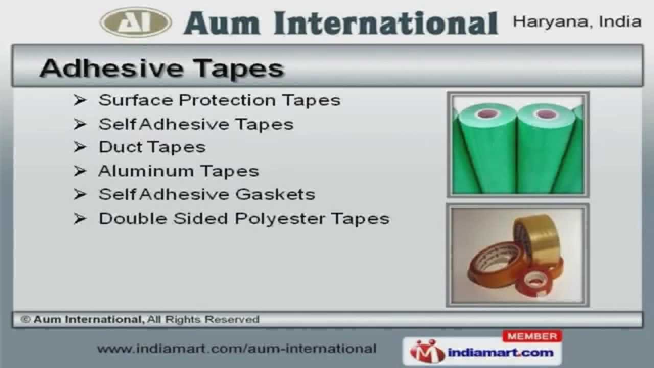 Adhesive & Foam Tapes by Aum International, Faridabad YouTube