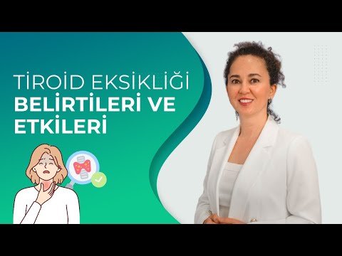 Tiroid Eksikliği Belirtileri ve Etkileri