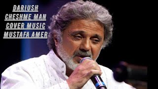 Dariush..cheshme Man