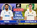 WTC Final Live: India v Australia Day 1 Live Scores | IND v AUS Final Live Scores Only | 2nd Session