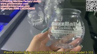 Plastic bottles fully automatic LED UV screen printer model S-101