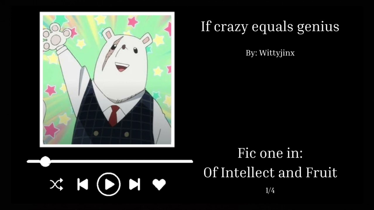 Если безумие равно гениальности - часть 1 фанфик 1 - подсказка [MHA]