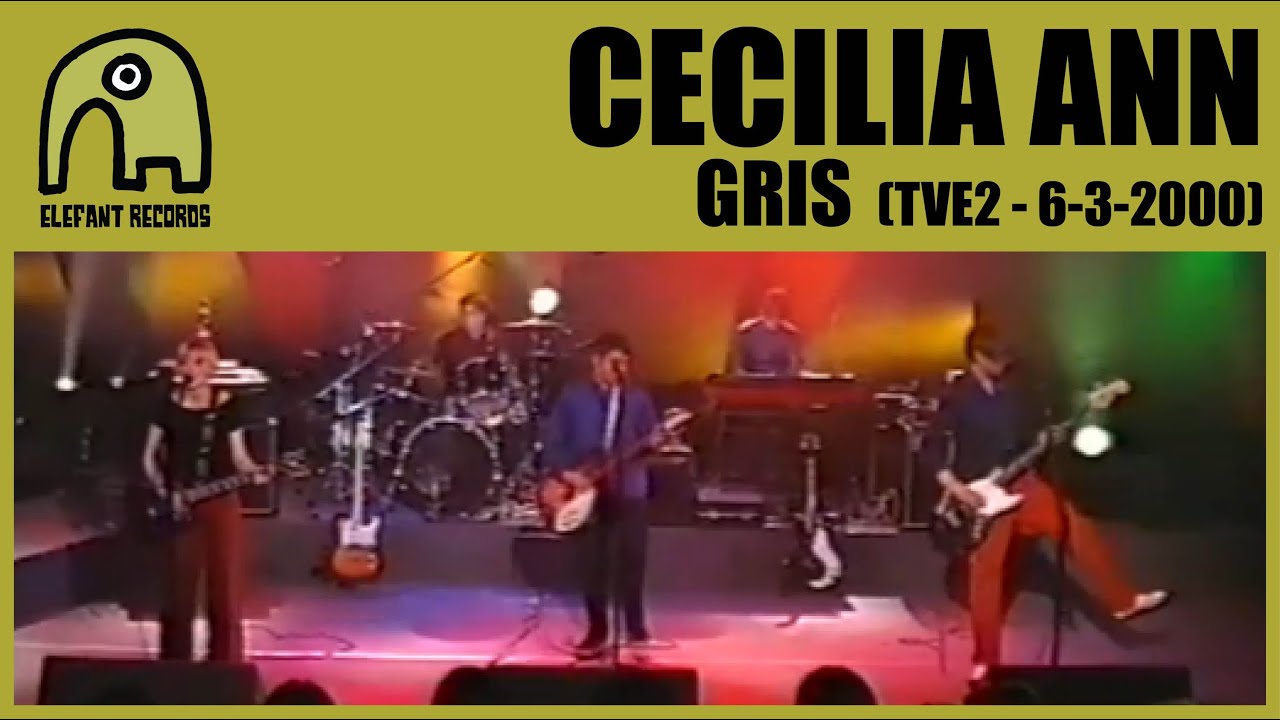 CECILIA ANN - Gris [TVE2 - Conciertos Radio 3 - 6-3-2000] 7/8
