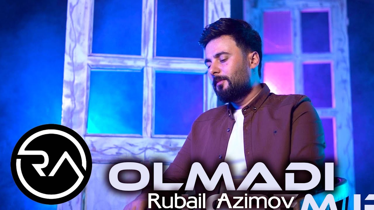 Rubail Azimov - Olmadi 2023 (Yeni Klip)