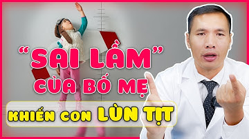 TOP 5 Sai lầm khiến TRẺ LÙN TỊT, KÉM PHÁT TRIỂN CHIỀU CAO| Dược sĩ Trương Minh Đạt