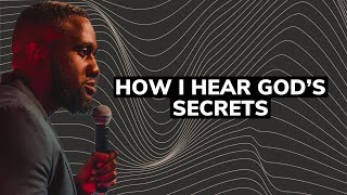How I Hear God’s Secrets