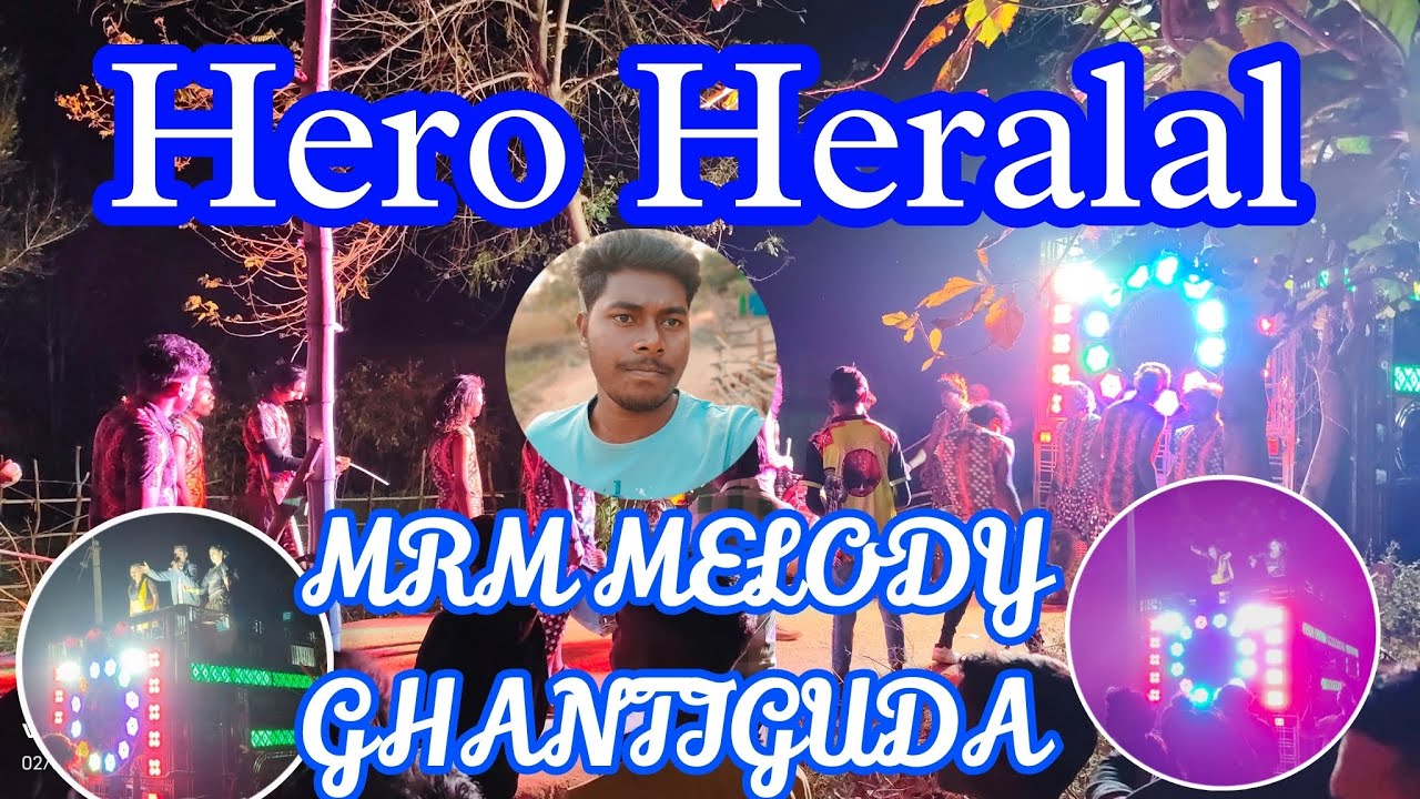 HERO HERALAL 😍🙎 MRM MELODY GHANTIGUDA NEW TRENDING SAMBALPURI SONG DIST-NUAPADA BLOCK-SINAPALI 