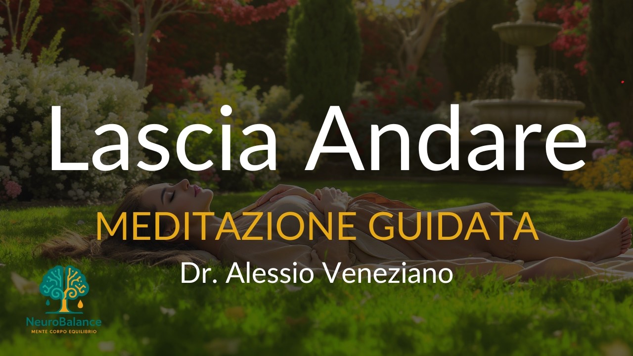 Meditazione Per Lasciare Andare | Riequilibrio del Sistema Nervoso per Sintomi Persistenti