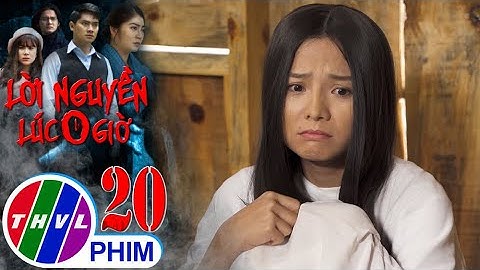 Lời nguyền lúc 0 giờ - Tập 20[4]: Ma con buồn bã vì chuyện tình người duyên ma của mình bị ngăn cấm