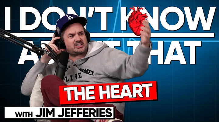 The Heart | I Don't Know About That with Jim Jeffe...