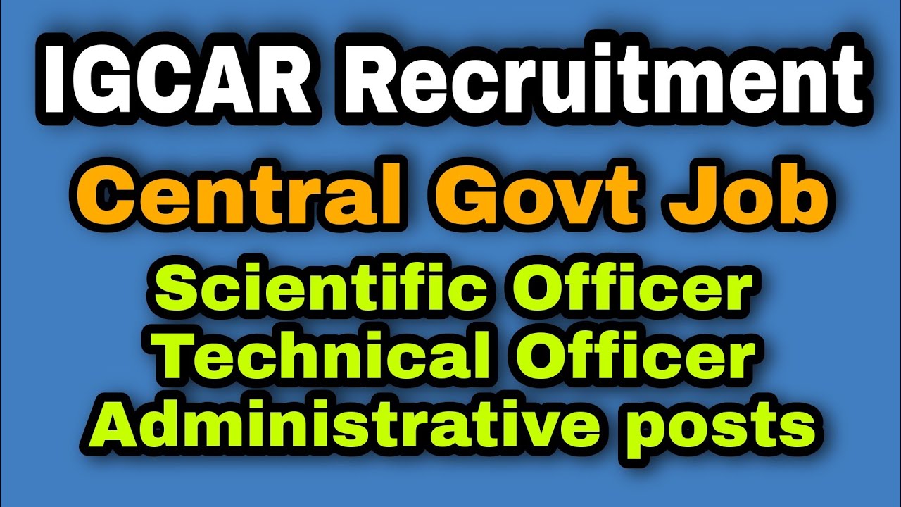 IGCAR Job Vacancy | Permanent post | Central Govt Job | Apply now