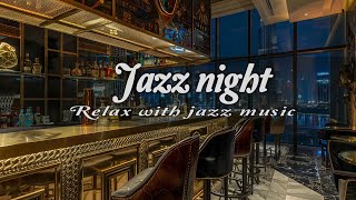 Relaxing Jazz Bar Classics for Relax, Study, Work🍸Relaxing Jazz music in New York City 🍷
