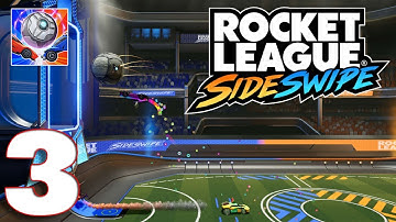 Rocket League Sideswipe - Gameplay Walkthrough Part 3 (iOS, Android)
