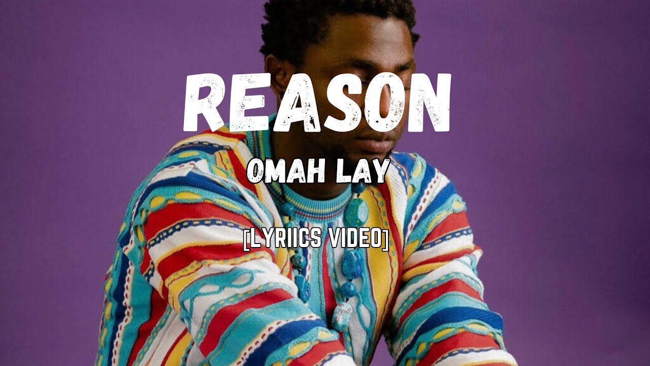Omah Lay-Reason [Lyrics video] - YouTube