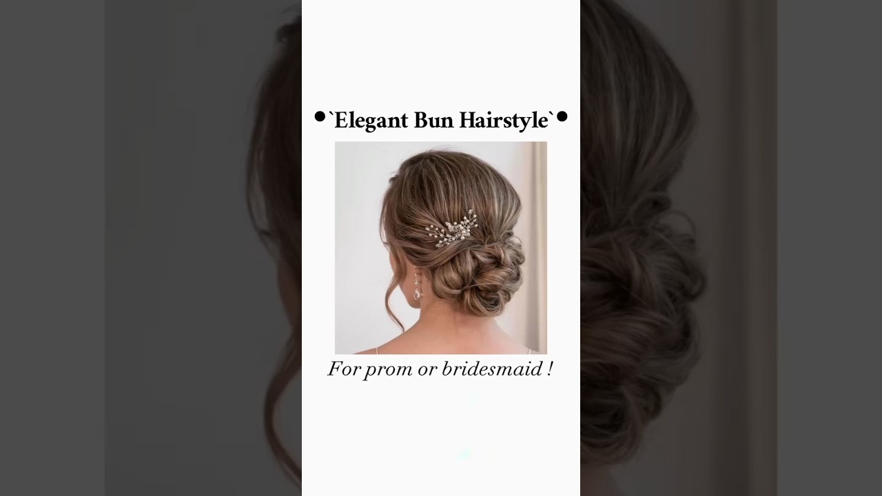 Elegant bun hairstyle for prom or bridesmaid • simple elegant hairstyle tutorial