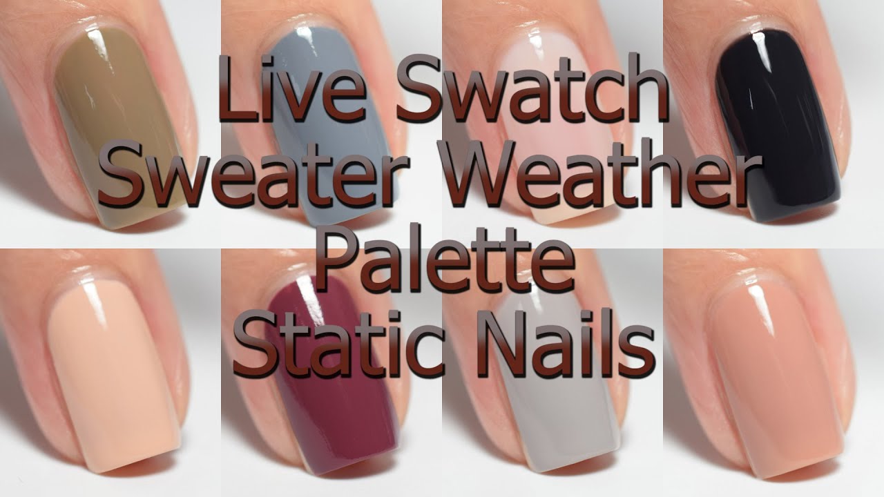 Static nails sweater weather palette live swatch youtube
