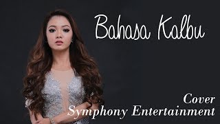 Bahasa  Kalbu Titidj cover Symphony Entertainment Surabaya