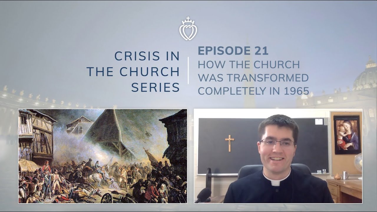 Crisis Series #21 with Fr. MacGillivray: The Radical Transformations of 1965