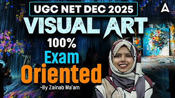 UGC NET Visual Arts 100% Exam Oriented | UGC NET Visual Arts Paper 2 By Zainab Ma