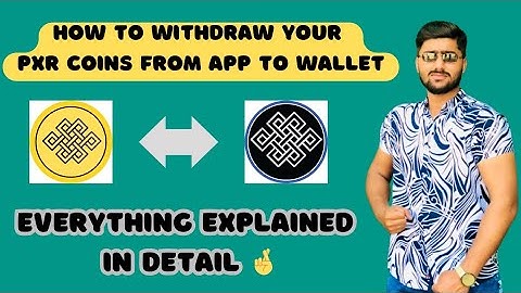How To Withdraw Your PXR Coins From App To Wallet | Everything Explained | Must Watch Complete Video