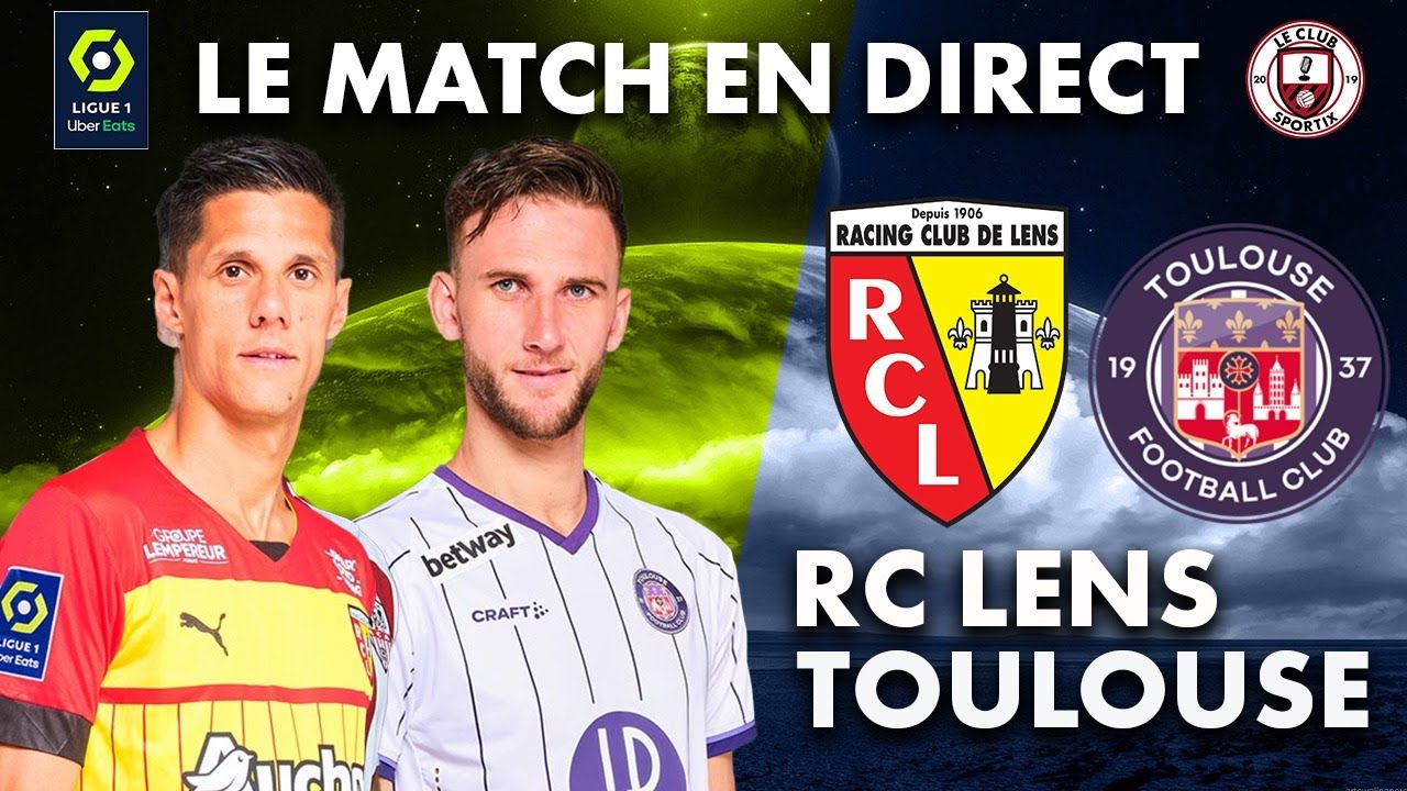 🔥[ LIVE ] RC LENSTOULOUSE FC Le match en direct ! ( Ligue 1