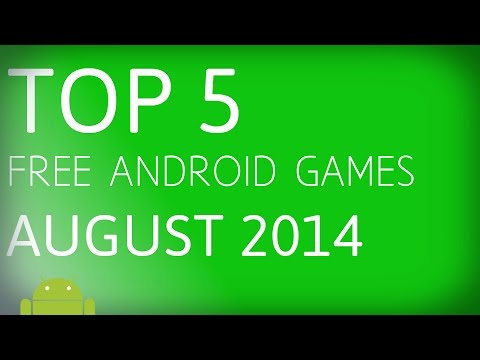 Top 5 Free Android Games of August 2014