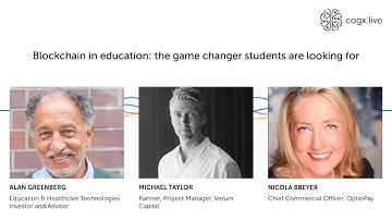 EdTech & Education Stage: Blockchain in education: The game changer students are looking for