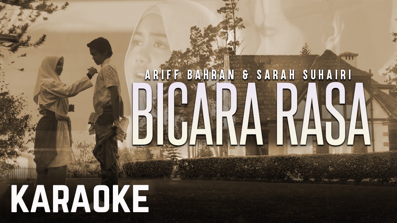 Ariff Bahran & Sarah Suhairi - Bicara Rasa Karaoke Official
