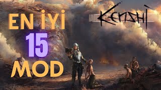 KENSHI EN İYİ 15 MOD