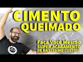 PAREDE CIMENTO QUEIMADO - BAIXO CIUSTO - FAMÍLIA DIY