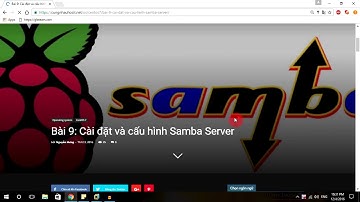 Bài 9: Cài đặt và cấu hình Samba Server