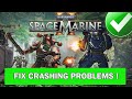 How to Fix Warhammer 40,000: Space Marine 2 Crashing or Startup Crash on Xbox Series X|S (2024)